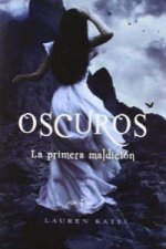 Oscuros 4. La primera maldición