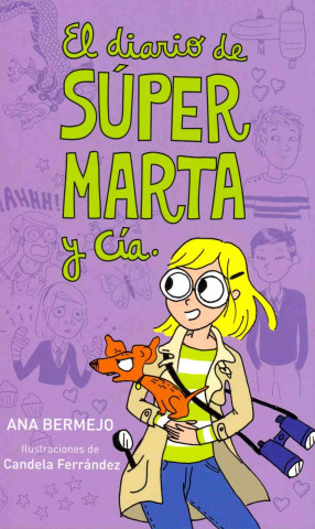 El diario de Súper Marta (Diario de Marta 2)