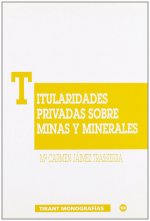 Titularidades privadas sobre minas y minerales