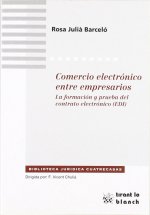 Comercio electrónico entre empresarios : la formación y prueba del contrato electrónico (EDI)