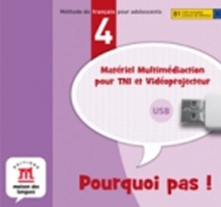 Pourquoi pas! 4. Guide pedagogique : Méthode de Français