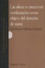Las obras o creaciones intelectuales como objeto del derecho de autor