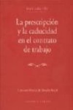 La prescripción y la caducidad en el contrato de trabajo