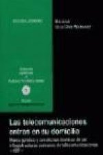 Las telecomunicaciones entran en su domicilio