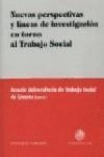 Nuevas perspectivas y líneas de investigación en torno al trabajo social