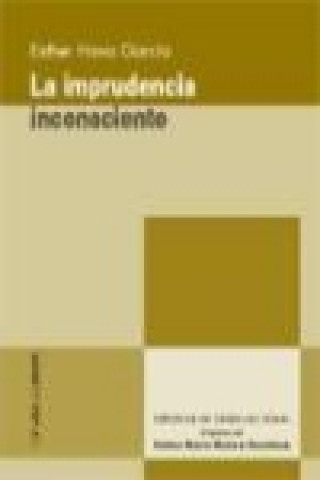 la imprudencia inconsciente
