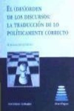 El (des)orden de los discursos : la traducción de lo políticamente correcto
