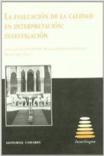 La evaluación de la calidad en interpretación : investigación