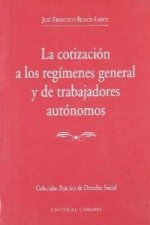 La cotización a los régimenes general y de trabajadores autónomos