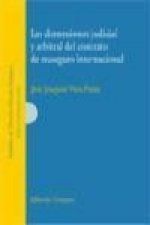 Las dimensiones judicial y arbitral del contrato de reaseguro internacional