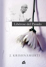 Libérese del pasado