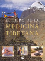 El libro de la medicina tibetana : emplea la medicina tibetana para lograr salud y bienestar personal