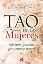 El tao de las mujeres : sabiduría femenina para nuestro tiempo