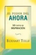 El poder del ahora : 50 cartas de inspiración