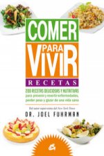 Comer para vivir: Recetas