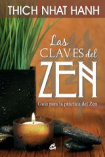 Las claves del zen : guía para la práctica del zen