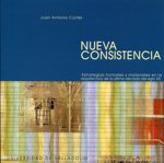 Nueva consistencia : estrategias formales y materiales en la arquitectura de la última década del siglo XX