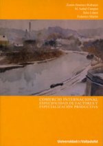 Comerio internacional : especificidad de factores y especialización productiva