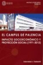 El campus de Palencia (1971-2012) : impacto socioeconómico y proyección social
