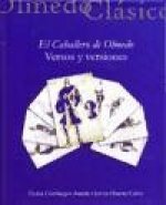 El caballero de Olmedo : versos y versiones