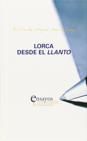 Lorca desde el llanto