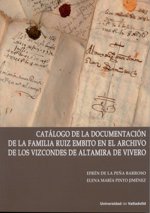 Catálogo de la documentación de la familia Ruiz Embito en el archivo de los Vizcondes de Altamira de Vivero