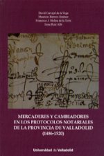 Mercaderes y cambiadores en los protocolos notariales de la provincia de Valladolid (1486-1520)