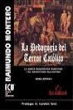 La pedagogía del terror católico