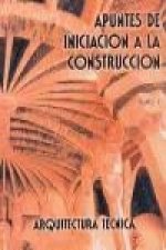 APUNTES DE INICIACIÓN A LA CONSTRUCCIÓN. TOMO 3