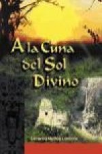 La cuna del sol divino
