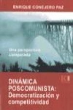 Dinámica postcomunista : democratización y competitividad