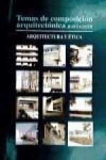 Temas de composición arquitectónica. TEMA 12 Arquitectura y ética
