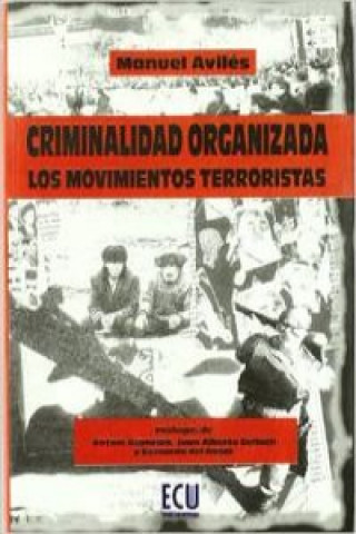 Criminalidad organizada : los movimientos terroristas