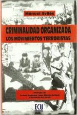 Criminalidad organizada : los movimientos terroristas