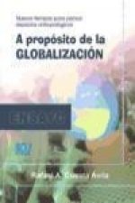 A propósito de la globalización : nuevos tiempos para pensar espacios antropológicos