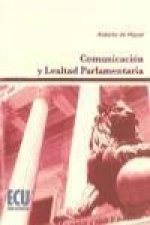 Comunicación y lealtad parlamentaria