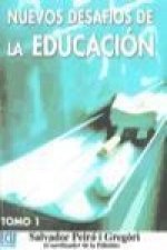 Nuevos desafios de la educación. Tomo I