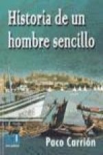 Historia de un hombre sencillo
