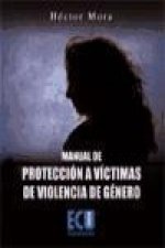 Manual de protección a las víctimas de violencia de género