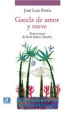 Gacela de amor y nieve. Leyenda alicantina