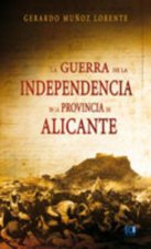 La Guerra de la Independencia en la provincia de Alicante (1808-1814)