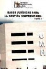 Bases jurídicas para la Gestión Universitaria. Tomo I