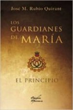 Los guardianes de María