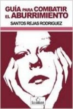 Guía para combatir el aburrimiento