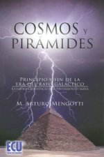 Cosmos y Pirámides