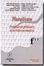 Pluralismo : perspectivas políticas y desarrollos normativos