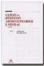 Curso de derecho administrativo laboral