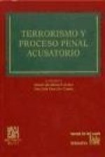 Terrorismo y proceso penal acusatorio