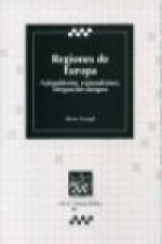 Regiones de Europa : autogobierno, regionalismos, integración europea