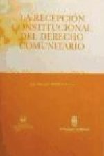 La recepción constitucional del derecho comunitario
